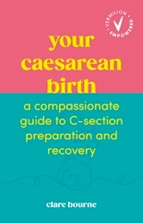 Book cover of Your Caesarean Birth by Clare Bourne
