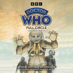 Book cover of Doctor Who: Full Circle by Andrew Smith
