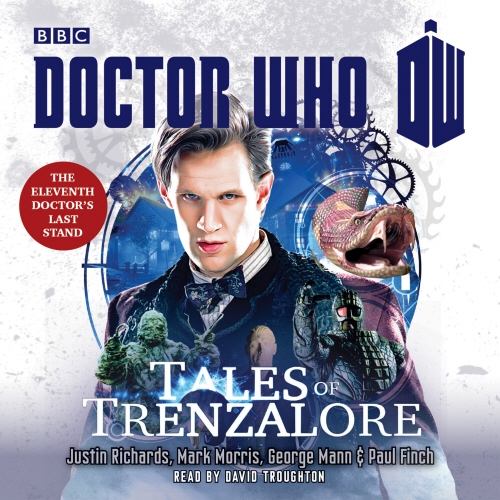 Book cover of Doctor Who: Tales of Trenzalore by Justin Richards, Mark Morris, George Mann, Paul Finch