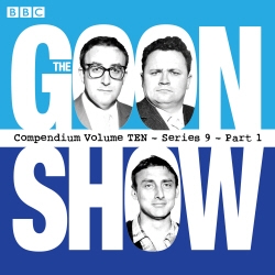 Book cover of The Goon Show Compendium Volume 10: Series 9, Part 1 by Spike Milligan