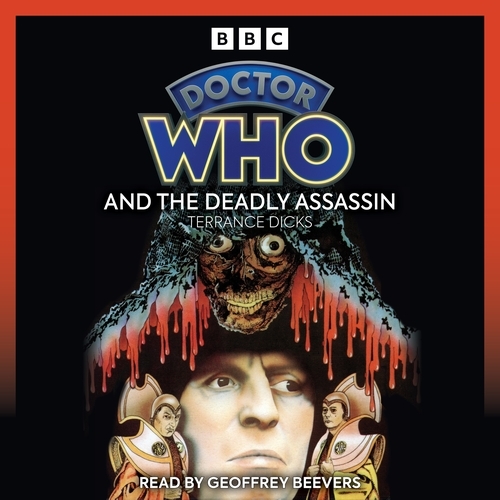 Book cover of Doctor Who and the Deadly Assassin by Terrance Dicks