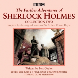 Book cover of The Further Adventures of Sherlock Holmes: Collection 2 by Bert Coules