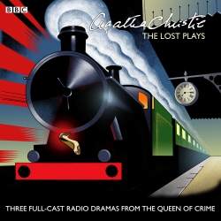 Book cover of Agatha Christie: The Lost Plays by Agatha Christie