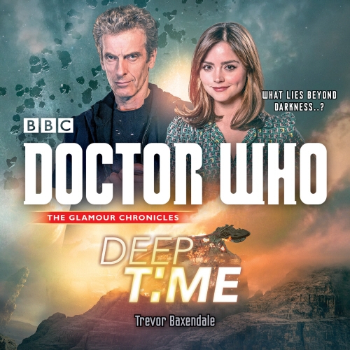 Book cover of Doctor Who: Deep Time by Trevor Baxendale