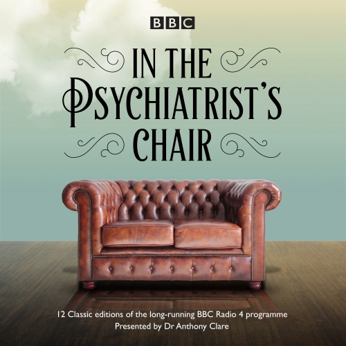 Book cover of In the Psychiatrist's Chair by Anthony Clare