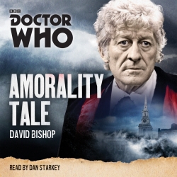 Book cover of Doctor Who: Amorality Tale by David Bishop