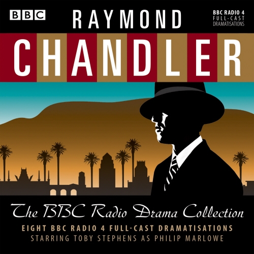 Book cover of Raymond Chandler: The BBC Radio Drama Collection by Raymond Chandler