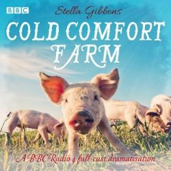 Book cover of Cold Comfort Farm by Stella Gibbons