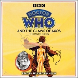 Book cover of Doctor Who and the Claws of Axos by Terrance Dicks