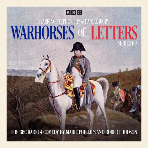 Book cover of Warhorses of Letters: Complete Series 1-3 by Robert Hudson, Marie Phillips