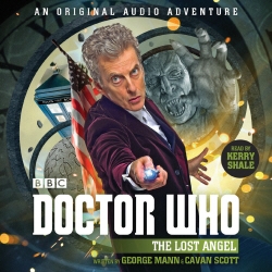 Book cover of Doctor Who: The Lost Angel by George Mann, Cavan Scott