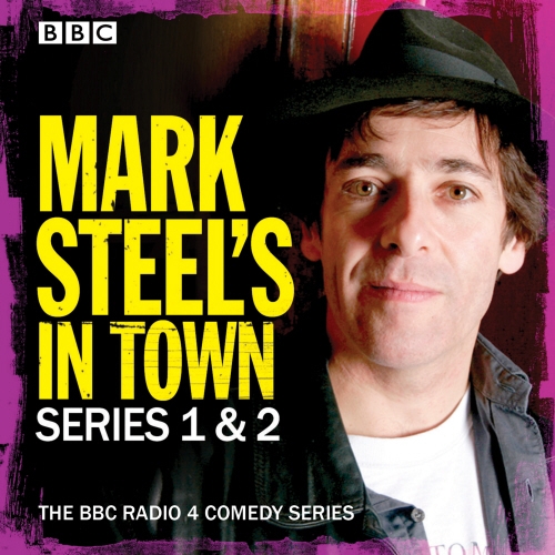 Book cover of #1 - Mark Steel's In Town: Series 1 & 2 by Mark Steel