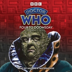Book cover of Doctor Who: Four to Doomsday by Terrance Dicks