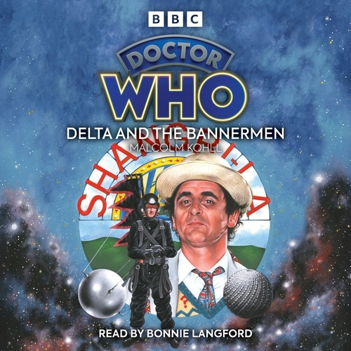 Book cover of Doctor Who: Delta and the Bannermen by Malcolm Kohll