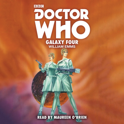 Book cover of Doctor Who: Galaxy Four by William Emms