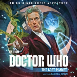 Book cover of Doctor Who: The Lost Planet by George Mann