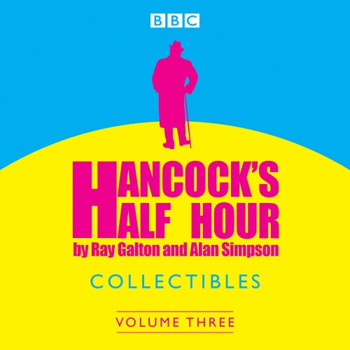 Book cover of Hancock's Half Hour Collectibles: Volume 3 by Ray Galton, Alan Simpson