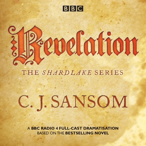 Book cover of Shardlake: Revelation by CJ Sansom