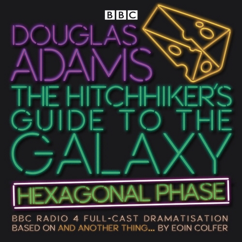 Book cover of The Hitchhiker’s Guide to the Galaxy: Hexagonal Phase by Eoin Colfer, Douglas Adams