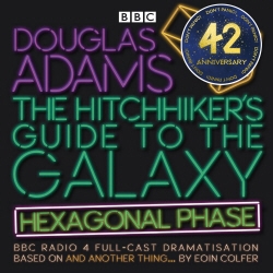 Book cover of The Hitchhiker’s Guide to the Galaxy: Hexagonal Phase by Eoin Colfer, Douglas Adams