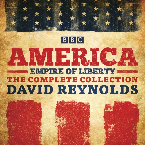 Book cover of America: Empire of Liberty by David Reynolds