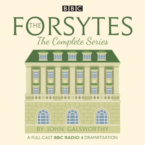 Book cover of The Forsytes: The Complete Series by John Galsworthy