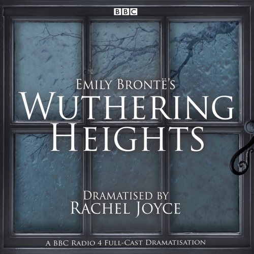 Book cover of Wuthering Heights by Emily Brontë, Rachel Joyce