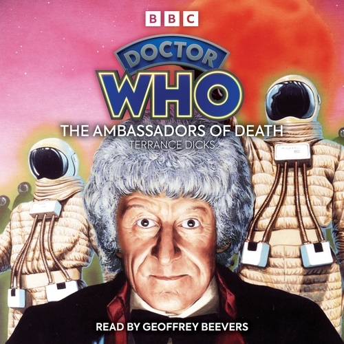 Book cover of Doctor Who: The Ambassadors of Death by Terrance Dicks