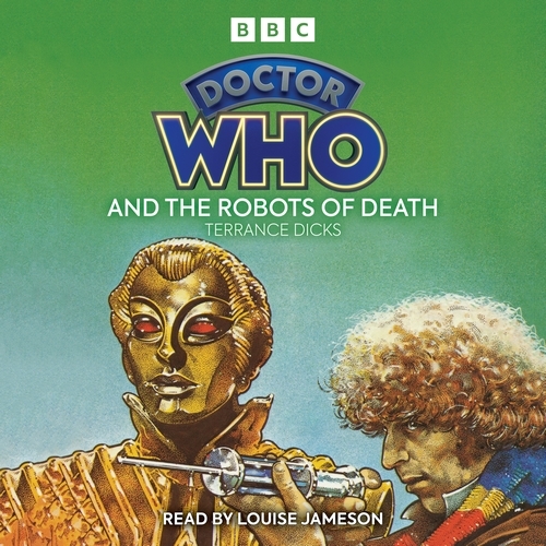 Book cover of Doctor Who and the Robots of Death by Terrance Dicks