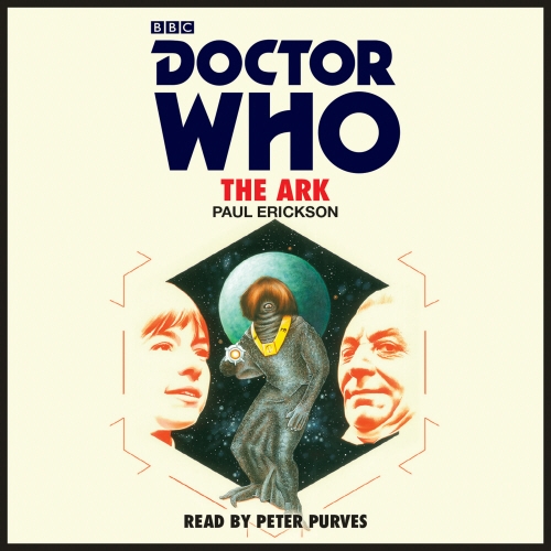 Book cover of Doctor Who: The Ark by Paul Erickson