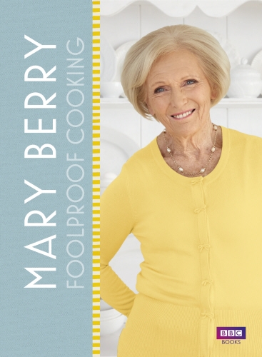 Book cover of Mary Berry: Foolproof Cooking by Mary Berry