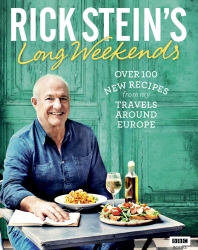 Book cover of Rick Stein's Long Weekends by Rick Stein