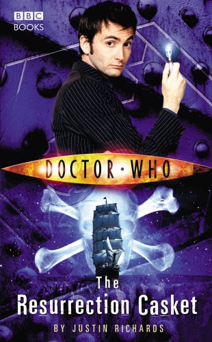 Book cover of Doctor Who: The Resurrection Casket by Justin Richards