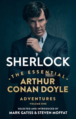 Book cover of Sherlock: The Essential Arthur Conan Doyle Adventures Volume 1 by Arthur Conan Doyle