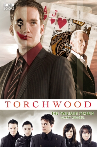 Book cover of Torchwood: The Twilight Streets by Gary Russell