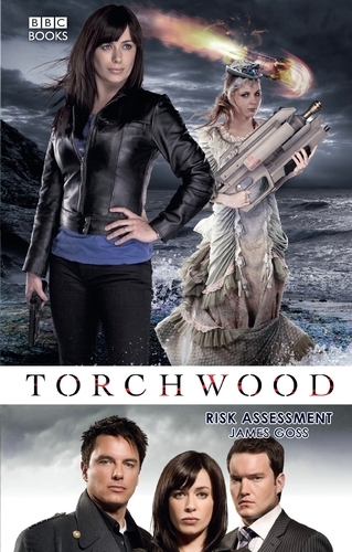 Book cover of #18 - Torchwood: Risk Assessment by James Goss