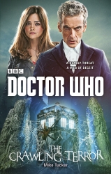 Book cover of Doctor Who: The Crawling Terror (12th Doctor novel) by Mike Tucker