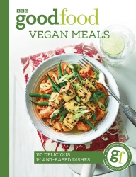 Book cover of Good Food: Vegan Meals by Good Food Guides