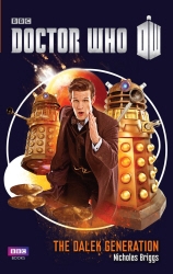 Book cover of Doctor Who: The Dalek Generation by Nicholas Briggs