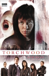 Book cover of Torchwood: Slow Decay by Andy Lane