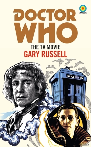 Book cover of Doctor Who: The TV Movie (Target Collection) by Gary Russell