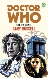 Book cover of Doctor Who: The TV Movie (Target Collection) by Gary Russell