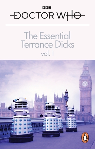 Book cover of The Essential Terrance Dicks Volume 1 by Terrance Dicks