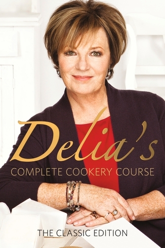 Book cover of Delia's Complete Cookery Course by Delia Smith