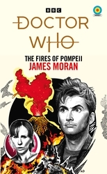 Book cover of Doctor Who: The Fires of Pompeii (Target Collection) by James Moran