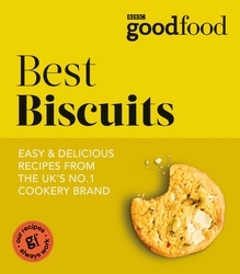 Book cover of Good Food: Best Biscuits by Good Food