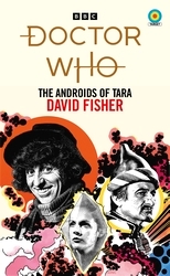 Book cover of Doctor Who: The Androids of Tara (Target Collection) by David Fisher