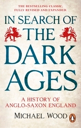 Book cover of In Search of the Dark Ages by Michael Wood
