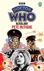 Book cover of Doctor Who: Kerblam! (Target Collection) by Pete McTighe