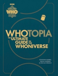 Book cover of Doctor Who: Whotopia by Jonathan Morris, Simon Guerrier, Una McCormack